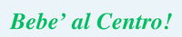 "Bebè al Centro"